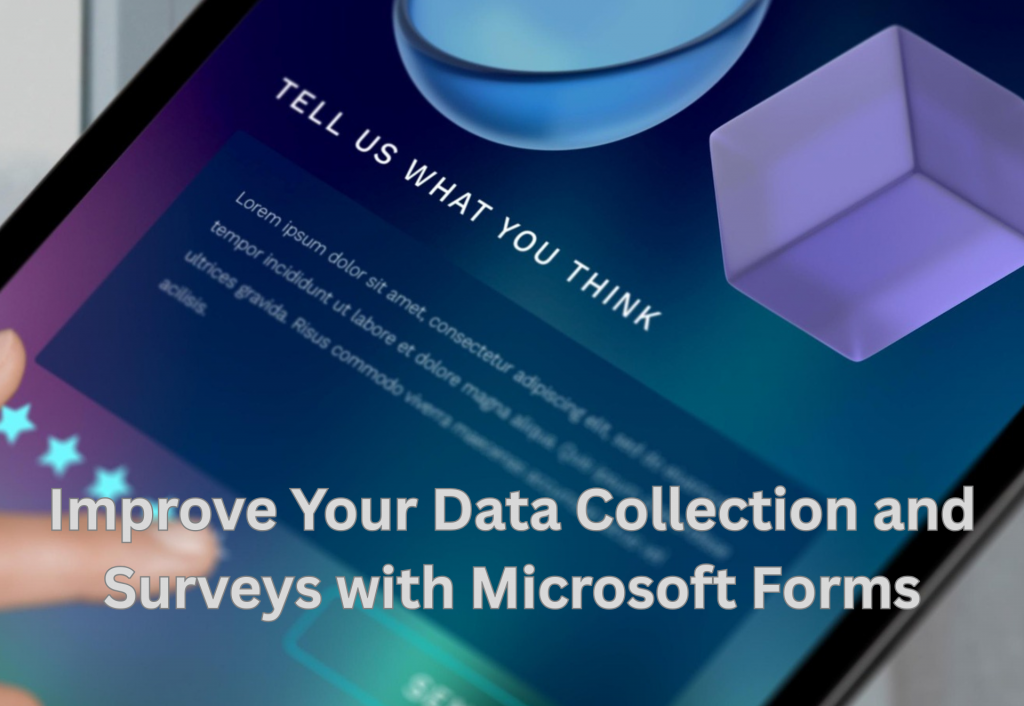 IT Consultant NYC Improve Data Collection and Surveys with Microsoft Forms