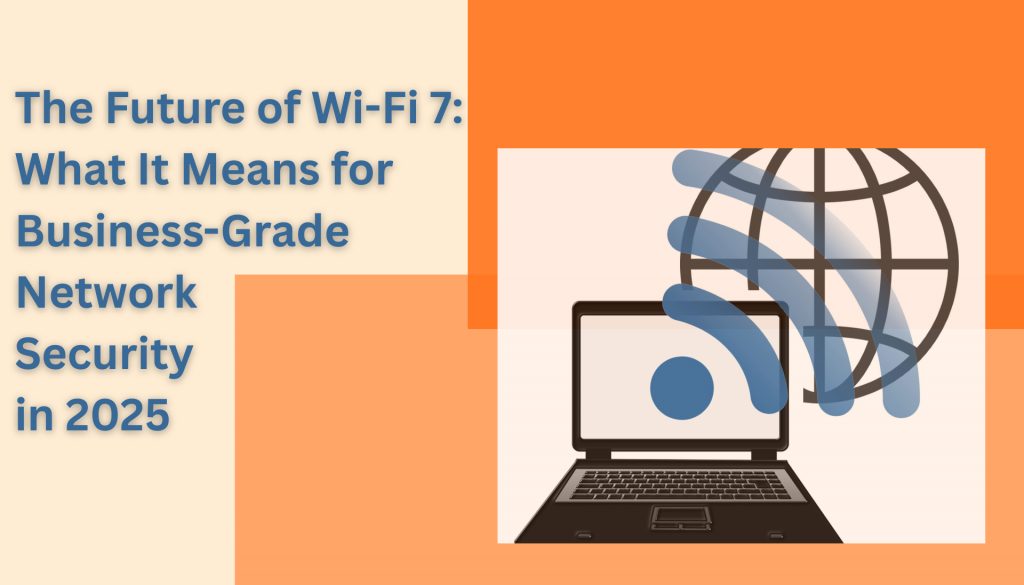 Wi-Fi 7 for business security