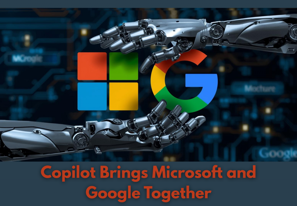 IT Support Service Providers Applaud as Copilot Brings Microsoft and Google Together
