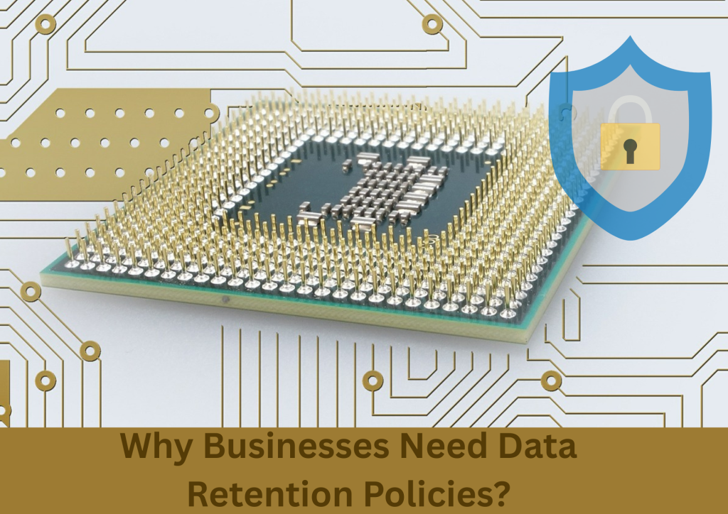 Providers of Managed IT Services: Businesses Need Data Retention Policies; Here’s Why
